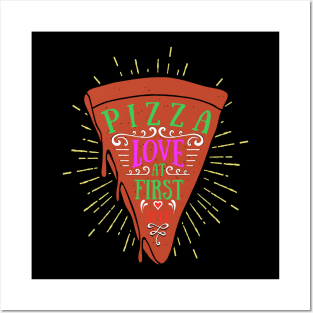 Pizza, Love at First Bite Posters and Art